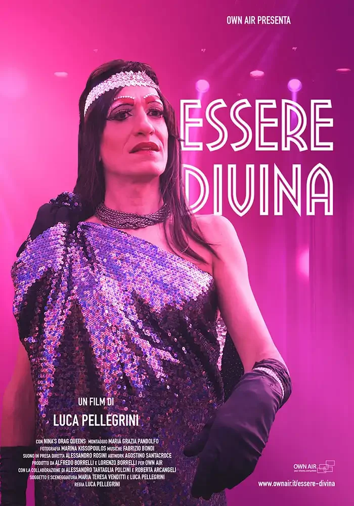 Locandina Essere Divina, documentario teatro Drag Queen, Own Air